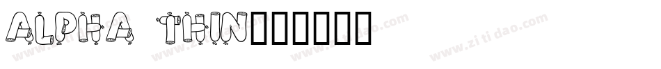 Alpha Thin字体转换